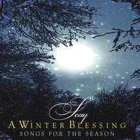 SEAY - A Winter Blessing: Songs For The Season