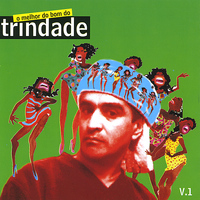 trindade - o melhor do bom do trindade v. 1