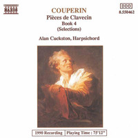 Alan Cuckston - Couperin, F. : Suites for Harpsichord Nos. 22, 23, 25 & 26