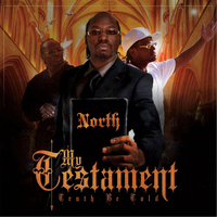 North - My Testament: Truth Be Told