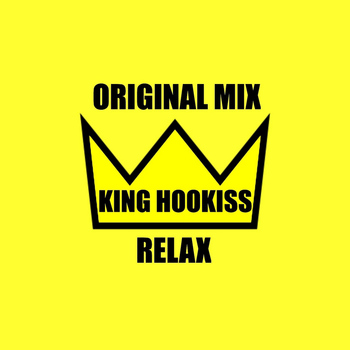 King Hookiss - Relax (The Original Mix)