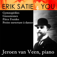 Jeroen van Veen - Erik Satie 4you