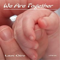 Lani Giro - We Are Together