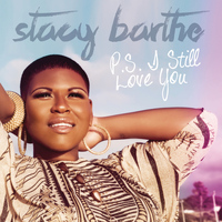 Stacy Barthe - P.S. I Still Love You