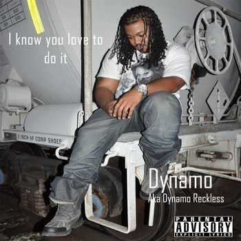 Dynamo - I Know You Love to Do It