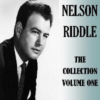 Nelson Riddle - The Collection Volume One