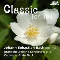 Slovak Philharmonic Orchestra - Classic for You: Bach: Brandenburgische Konzerte 5 und 6, Orchester Suite No. 1
