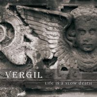 Vergil - Life Is a Slow Death
