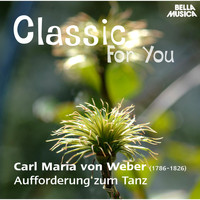 Slovak Philharmonic Orchestra - Classic for You: Weber: Aufforderung zum Tanze