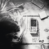 MØ - Waste of Time (Explicit)