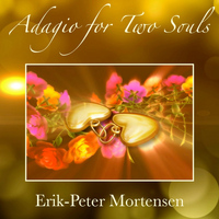 Erik-Peter Mortensen - Adagio for Two Souls