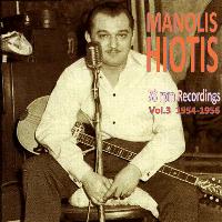 Manolis Hiotis - 78 rpm Recordings, Vol. 3 (1954-1956)