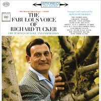 Richard Tucker - The Fabulous Voice of Richard Tucker