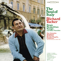 Richard Tucker - Richard Tucker - The Soul of Italy