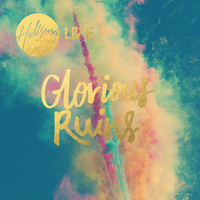 Hillsong Live - Glorious Ruins
