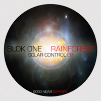 Blok One, Rainforest - Solar Control EP