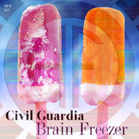 Civil Guardia - Brain Freezer