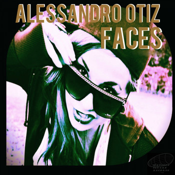 Alessandro Otiz - Faces (Rocket Singles Series)
