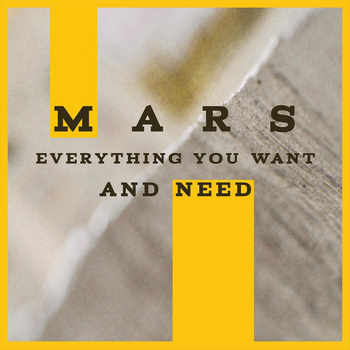 Mars - Everything You Want and Need