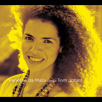 Vanessa Da Mata - Vanessa da Mata canta Tom Jobim (Deluxe Edition)