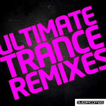 Various Artists - Ultimate Trance Remixes