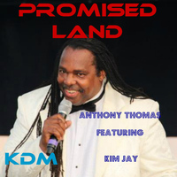 Anthony Thomas, Kim Jay - Promised Land 2013