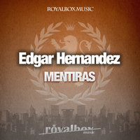 Edgar Hernandez - Mentiras