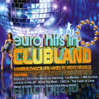 Micky Modelle - Euro Hits in Clubland
