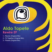 Aldo Topete - Rewire EP