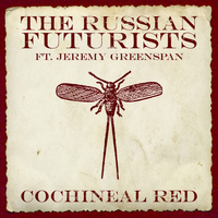 The Russian Futurists - Cochineal Red - Single