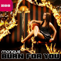 Monique - Burn for You (Remixes)