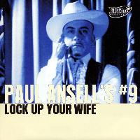 Paul Ansell - Lock Up Your Wife