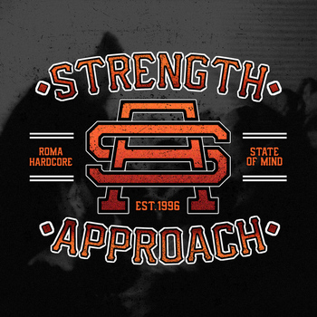 Strength Approach - Roma Hardcore State of Mind