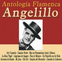 Angelillo - Antología Flamenca