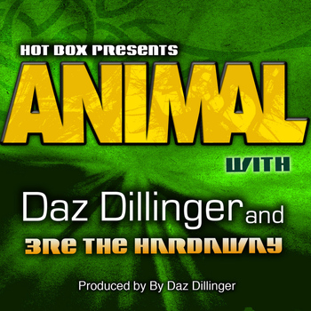 Hot Box feat. Daz Dillinger, 3re Tha Hardaway - Animal (feat. Daz Dillinger, 3re Tha Hardaway) (Explicit)