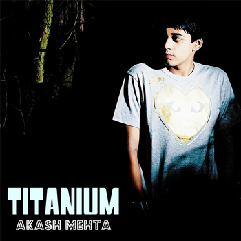 Akash Mehta - Titanium (Acoustic)