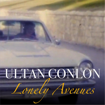 Ultan Conlon - Lonely Avenues