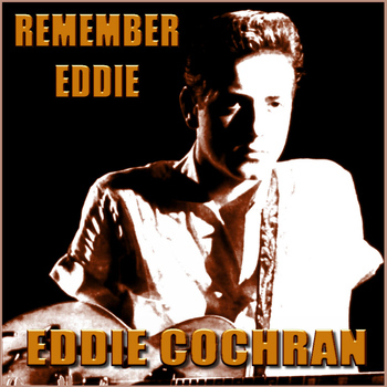 Eddie Cochran - Remember Eddie