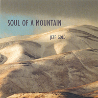 Jeff Gold - Soul of a Mountain