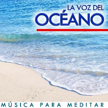 Relax Around the World Studio - La Voz del Oceáno. Música para Meditar