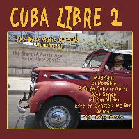 The Stars of Havana Viejo - Cuba Libre 2