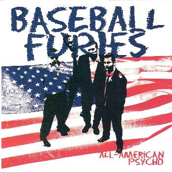 Baseball Furies - All-American Psycho