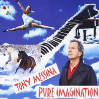 Tony Messina - Pure Imagination