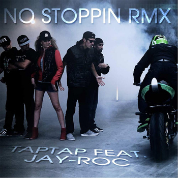 Tap Tap - No Stoppin (Remix) [feat. Jay-Roc]