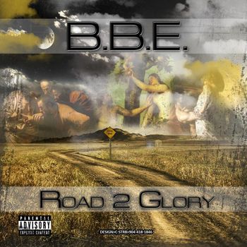 B.B.E. - Road to Glory (Explicit)