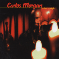 Carlos Morgan - Feelin' Alright