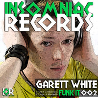 Garett White - Funk It