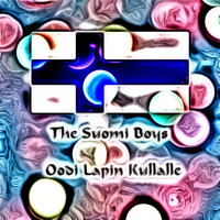 The Suomi Boys - Oodi Lapin Kullalle