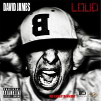 David James - Loud (Explicit)