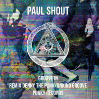 Paul Shout - Groove In